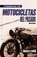Portada de Motocicletas Del Pasado/Motorcycles of the Past (El Transporte Ayer Y Hoy)