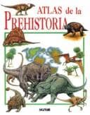 Portada de Atlas De La Prehistoria (Atlas Del Saber)