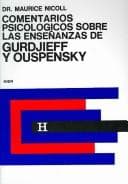 Portada de Comentarios Psicologicos Sobre Las Enseñanzas de Gurdjieff y Ouspensky/ Psychological Commetaries on The Teaching of Gurdjieff and Ouspensky