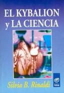 Portada de El Kybalion Y La Ciencia/ the Kybalion and Science (Miscelanea)