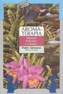 Portada de Aromaterapia - Manual Practico y Clinico