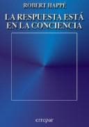 Portada de La Respuesta Esta En La Conciencia