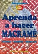 Portada de Aprenda a Hacer Macrame/ Learn How to Make Macrame (Biblioteca Del Hogar Y La Familia / Home and Family Library)