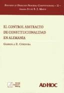 Portada de El Control Abstracto de Constitucionalidad En Alemania