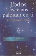 Portada de Todos los Reinos Palpitan en Ti/ All the Kingdoms Beat in You
