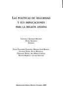 Portada de Las Politicas de Seguridad y Sus Implicaciones Para La Region Andina
