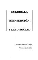 Portada de Guerrilla reinsercion y lazo social