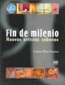 Portada de Fin De Milenio : Nuevos Artistas Cubanos / End Of The Millenium : New Cuban Artists