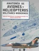 Portada de Anatomia De Aviones Y Helicopteros militares modernos