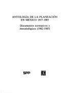 Portada de Antologia De La Planeacion En Mexico 1917-1985, Tomo 17
