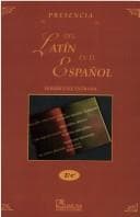 Portada de Presencia Del Latin En El Español/ Presence of Latin in Spanish Language
