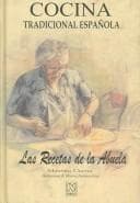 Portada de Cocina Tradicional Española Las Recetas De La Abuela/Traditional Spanish Kitchen Grandmother's Recipes