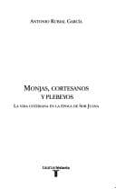Portada de Monjas, Cortesanos Y Plebejos