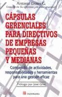 Portada de Capsulas Gerenciales Para Directivos De Empresas Pequeñas Y Medianas / Management Tips for Small Business Managers