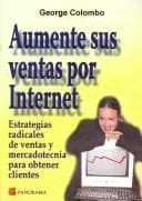 Portada de Aumente sus ventas por internet/ Capturing Customers.com