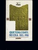 Portada de Quetzalcoatl No Era Del Pri