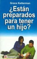Portada de Estan preparados para tener un hijo?/ Preparing for Parenthood