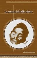 Portada de La Muerte del Indio Alonso