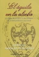 Portada de El aguila en la alcoba/ The Eagle in the Alcove