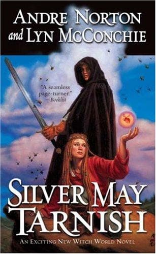 Portada de Silver May Tarnish (Witch World Chronicles)
