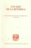 Portada de Los ejes de la retorica/ THe Crux of Rhetoric (Bitacora De Retorica/ Rhetoric Binnacle)