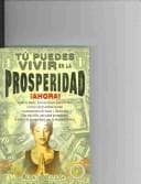 Portada de Tu Puedes Vivir En La Prosperidad Ahora!/you Can Live In Prosperity, Now!