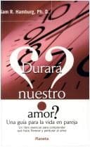Portada de Durara Nuestro Amor? Una Guia Para La Vida En Pareja