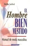 Portada de El Hombre Bien Vestido/The Nicely Dressed Man