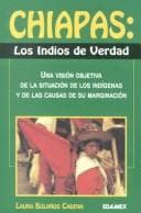 Portada de Chiapas Los Indios de Verdad