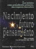 Portada de Nacimiento Y Futuro Del Pensamiento
