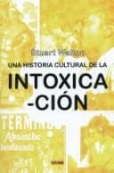 Portada de Una Historia Cultural De La Intoxicacion / Out of It. A Cultural History of the Intoxication (Los Otros Libros / the Other Books)