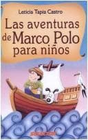 Portada de Las Aventuras De Marco Polo/ the Adventures of Marco Polo (Literatura Infantil Y Juvenil / Infantile and Juvenile Literature)