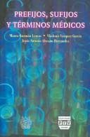 Portada de Prefijos, sufijos y terminos medicos/ Prefixes, Suffixes and Medical Terms