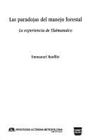 Portada de Las Paradojas Del Manejo Forestal