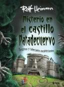 Portada de Misterio En El Castillo Patadecuervo/ What's Up at Crowfoot Castle