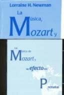Portada de La Musica, Mozart Y Su Efecto En Prenatal (Varios Cog)