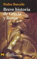 Portada de Breve Historia De Grecia Y Roma / Brief History of Greece and Rome (El Libro De Bolsillo-Humanities)
