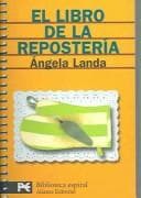 Portada de El Libro De La Reposteria / The Confectionery Book (Biblioteca Espiral / Spiral Library)