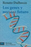 Portada de Los genes y nuestro futuro / The Genes and Our Future