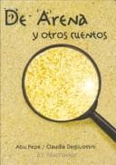 Portada de De Arena Y Otros Cuentos/ Sand And Other Stories