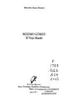 Portada de Máximo Gómez, el viejo mambí