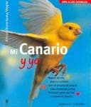 Portada de Mi Canario y yo/ Me and My Canary (Amo a Los Animales / I Love My Animals)