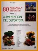 Portada de 80 Preguntas Y Resp Alimentacion Del Deportista