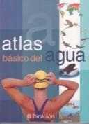 Portada de Atlas Basico Del Agua/ Basic Water Atlas