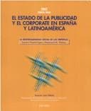 Portada de El Estado De La Publicidad Y El Corporate En España Y Latinoamerica. Informe Anual 2002