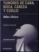 Portada de Tumores de Cara Boca Cabeza y Cuello - 2 Edicion
