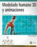 Portada de Modelado Humano 3d y Animaciones / 3-D Human Modeling And Animation (Diseno Y Creatividad / Design & Creativity)