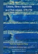 Portada de Censura, Libros E Inquisicion En El Peru Colonial, 1570-1754