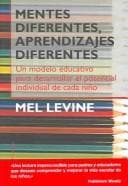 Portada de Mentes diferentes, aprendizajes diferentes : Un modelo educativo para desarrollar el potencial individual de cada nino / Different Minds, Different Learning
