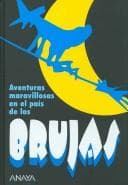 Portada de Aventuras Maravillosas En El Pais De Las Brujas / Wonderful Adventures in the Country ot Witches